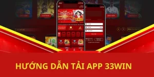 Tải App 33win - Trải Nghiệm Sự Thuận Tiện Từ Di Động 5 Tải App 33win - Trải Nghiệm Sự Thuận Tiện Từ Di Động
